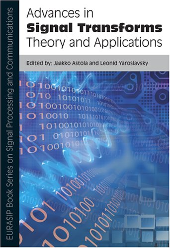 Advances In Signal Transforms Theory And Applications 1st Jaakko Astola