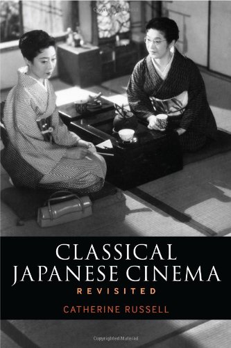 Classical Japanese Cinema Revisited 1st Edition Catherine Russell