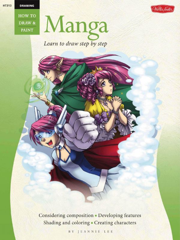 Drawing Manga Learn The Art Of Manga Step By Step Jeannie Lee