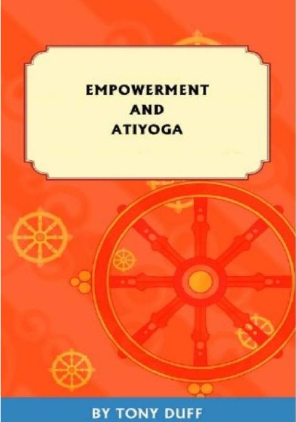 Empowerment And Ati Yoga Tony Duff