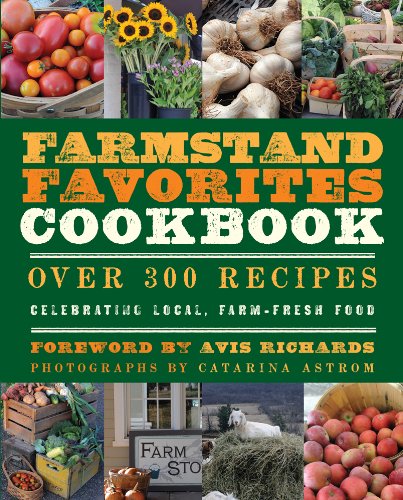 The Farmstand Favorites Cookbook 1st Edition Anna Krusinski