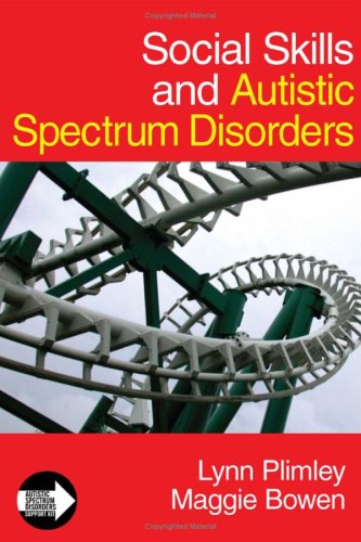 Social Skills And Autistic Spectrum Disorders 1st Edition Lynn Plimley