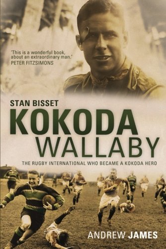 Kokoda Wallaby Stan Bisset The Rugby International Who Became A Kokoda Hero Andrew James
