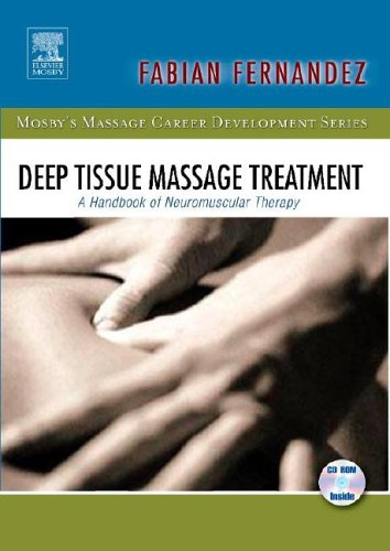 Deep Tissue Massage Treatment A Handbook Of Neuromuscular Therapy 1e Papdvdr Enrique Fabian Fernandez