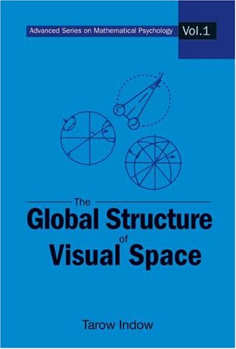 The Global Structure Of Visual Space Tarow Indow
