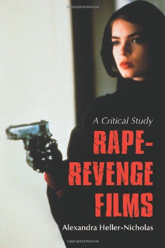 Raperevenge Films A Critical Study Alexandra Hellernicholas