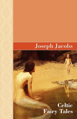 Celtic Fairy Tales Joseph Jacobs