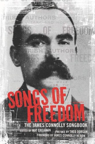 Songs Of Freedom The James Connolly Songbook James Connolly