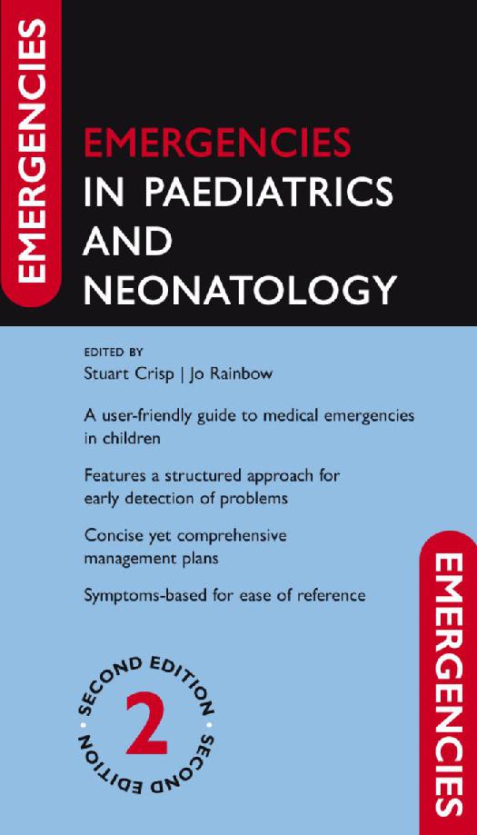 Emergencies In Paediatrics And Neonatology 2nd Edition Stuart Crisp