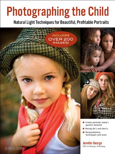 Photographing The Child Natural Light Portrait Techniques For Beautiful Profitable Portraits Jennifer George