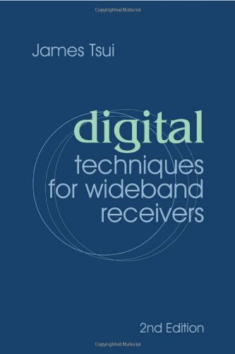 Digital Techniques For Wideband Receivers 2nd Revised Edition James Tsui
