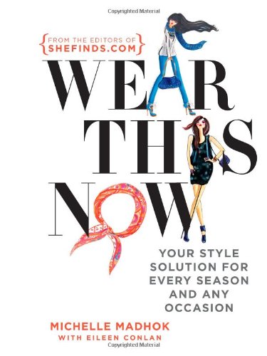 Wear This Now Your Style Solution For Every Season And Any Occasion Original Michelle Madhok