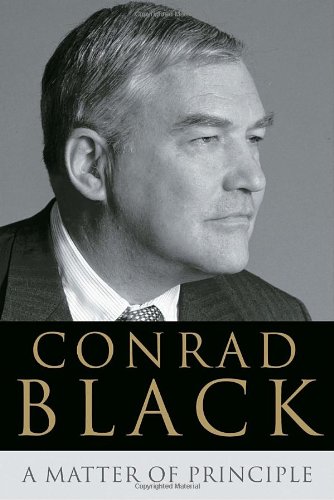 A Matter Of Principle Conrad Black