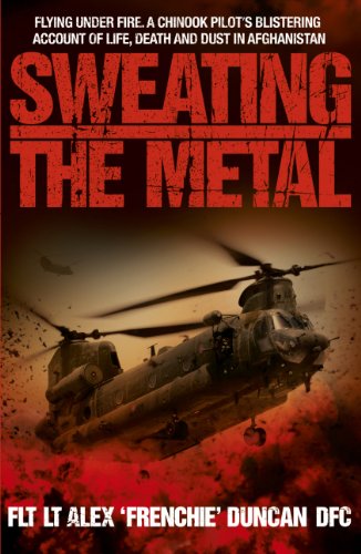 Sweating The Metal Flying Under Fire Alex Duncan