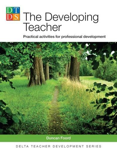 Delta Teacher Development Developing Teacher Practical Activities For Professional Development Duncan Foord