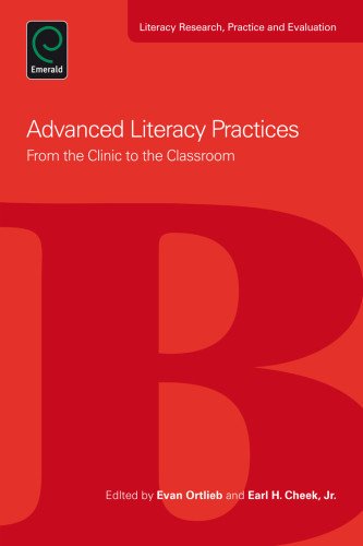 Advanced Literacy Practices From The Clinic To The Classroom Evan Ortlieb
