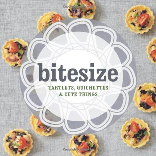 Bitesize Tartlets Quichettes Cute Things Hardie Grant Books