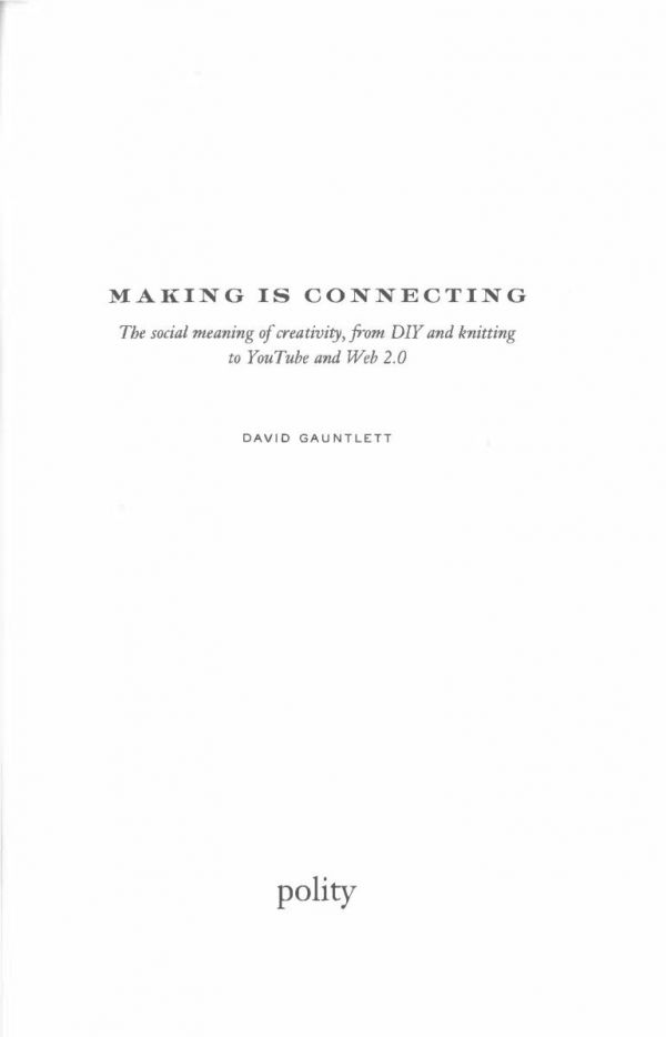 Making Is Connecting 1st Edition David Gauntlett