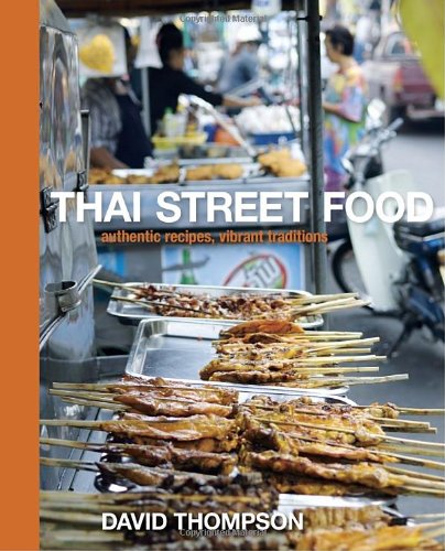 Thai Street Food David Thompson