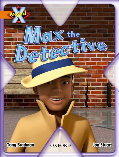 Project X What A Waste Max The Detective Tony Bradman Jon Stuart