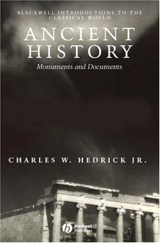 Ancient History Monuments And Documents 1st Edition Charles W Hedrick Jr