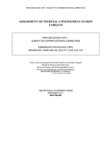 Assessment Of Inertial Confinement Fusion Targets Panel On The Assessment Of Inertial Confinement Fusion Targets