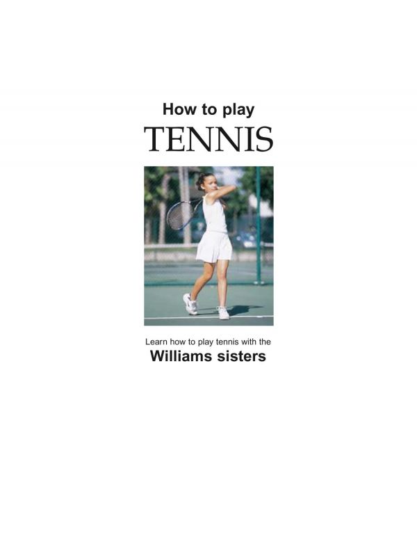 How To Play Tennis Venus Williams Serena Williams