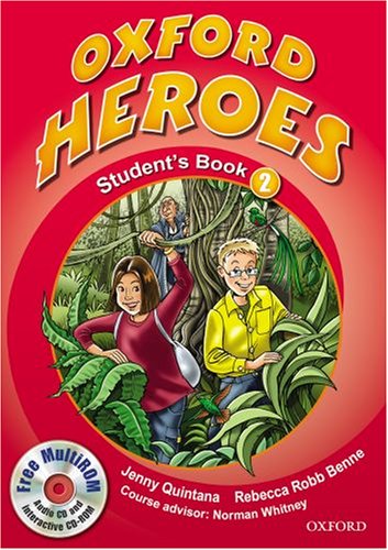 Oxford Heroes 2 Student Book Jenny Quintana Rebecca Robb Benne