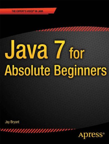 Java 7 For Absolute Beginners 1st Edition Jay Bryant