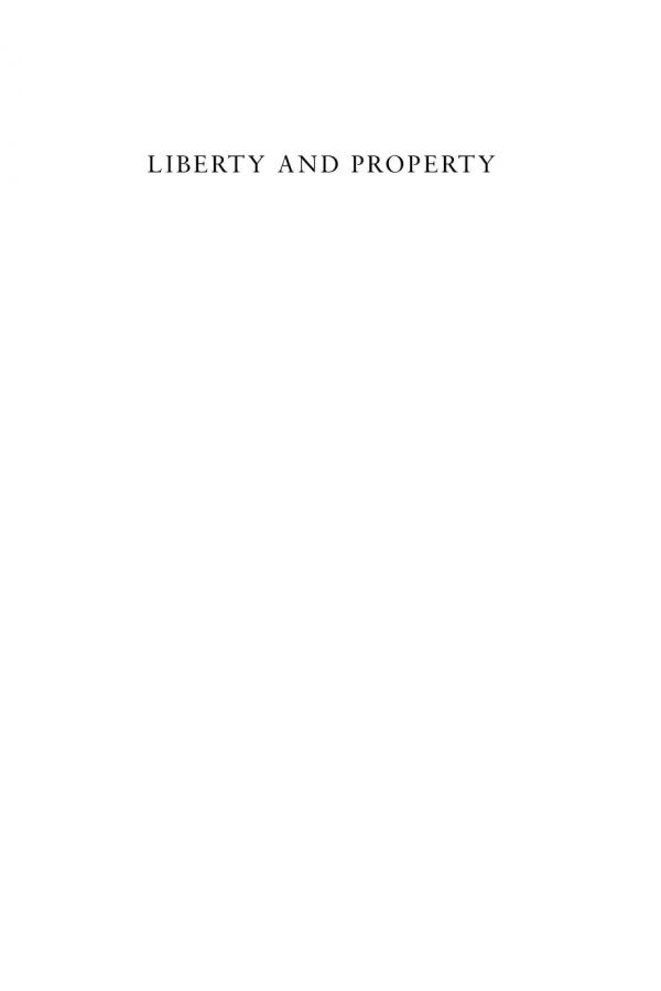 Liberty And Property A Social History Of Western Political Thought From The Renaissance To Enlightenment 1 Original Ellen Meiksins Wood