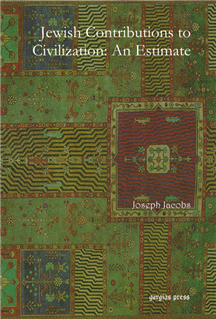 Jewish Contributions To Civilization An Estimate Joseph Jacobs