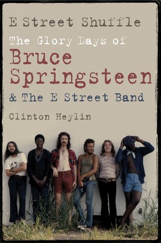 E Street Shuffle Clinton Heylin