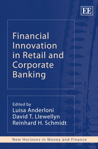 Financial Innovation In Retail And Corporate Banking 1st Edition David T Llewellyn