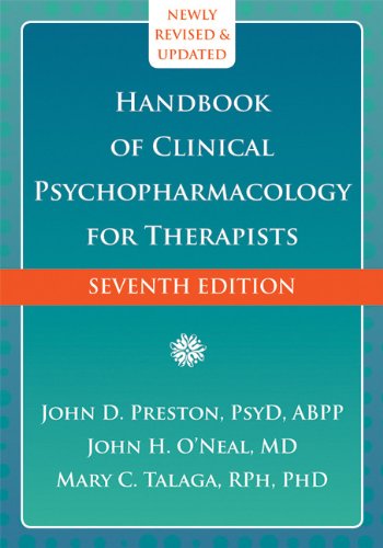 Handbook Of Clinical Psychopharmacology For Therapists Seventh Edition John D Preston Psyd Abpp