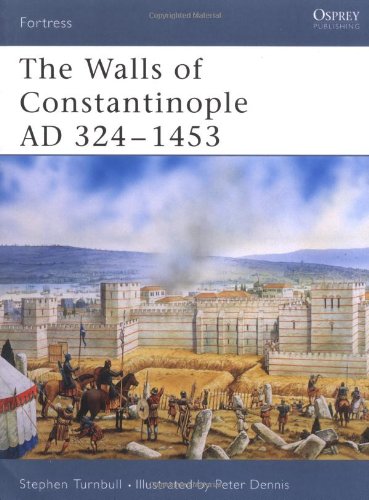 The Walls Of Constantinople Ad 3241453 Stephen Turnbull Peter Dennis Illustrator
