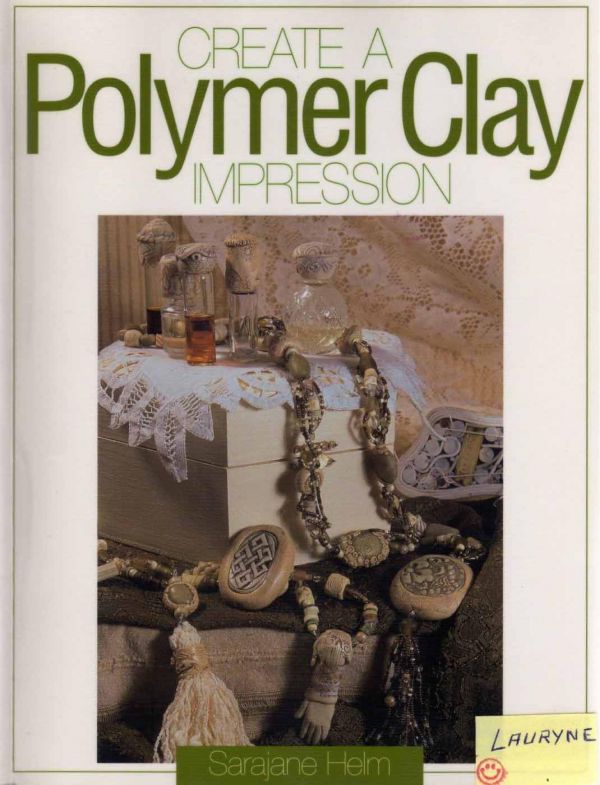 Create A Polymer Clay Impression Sarajane Helm