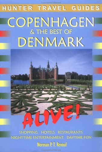 Copenhagen The Best Of Denmark Alive Norman Renouf