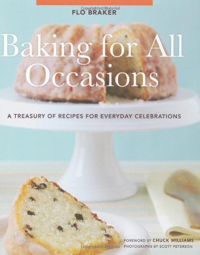Baking For All Occasions Flo Braker