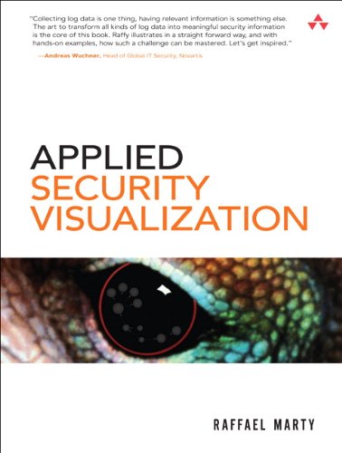 Applied Security Visualization 1st Edition Raffael Marty