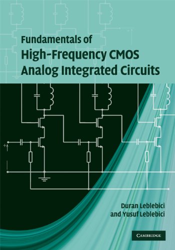 Fundamentals Of Highfrequency Cmos Analog Integrated Circuits 1st Edition Duran Leblebici