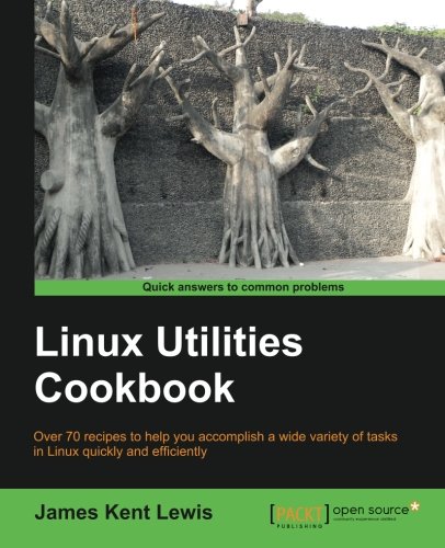Linux Utilities Cookbook James Kent Lewis