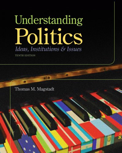 Understanding Politics 10th Edition Thomas M Magstadt