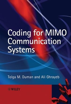Coding For Mimo Communication Systems 1st Edition Tolga M Duman