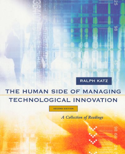 The Human Side Of Managing Technological Innovation A Collection Of Readings 2nd Edition Ralph Katz