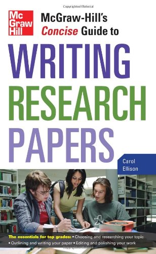 Mcgrawhills Concise Guide To Writing Research Papers 1st Edition Carol Ellison