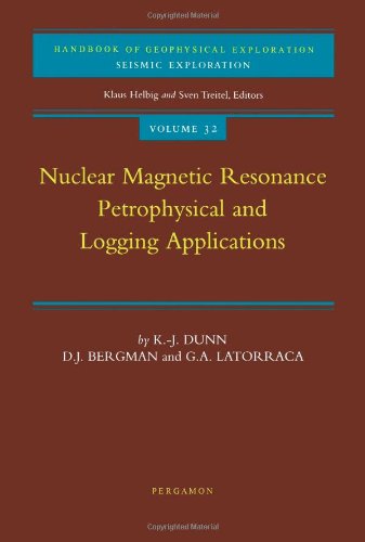 Nuclear Magnetic Resonance Petrophysical And Logging Applications 1st Edition Kj Dunn