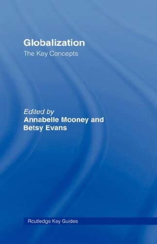 Globalization The Key Concepts Annabelle Mooney Betsy Evans