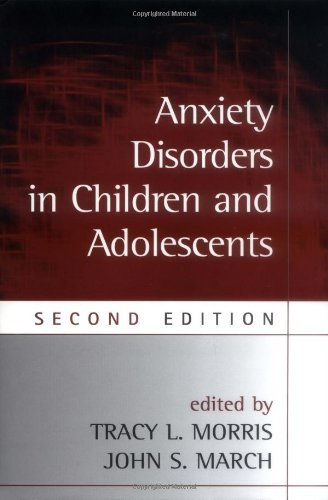 Anxiety Disorders In Children And Adolescents Second Edition Second Edition Tracy L Morris