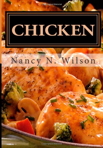 Chicken 25 Classic Dinners 4th Edition Nancy N Wilson