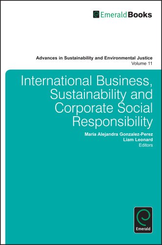 International Business Sustainability And Corporate Social Responsibility Vol 11 Mariaalejandra Gonzalezperez